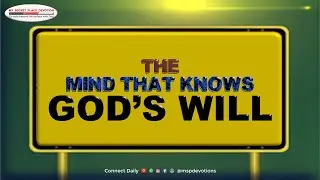 The Mind That Knows God's Will - Rev Oyiks Alfred