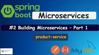 Spring Boot Microservices | Building Microservices Part 1 - product-service | Dev2Prod Coding
