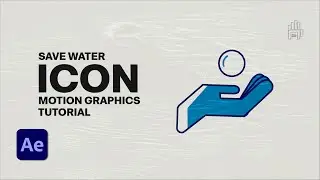 Save Water Icon Motion Graphics Animation Tutorial in After Effects for Beginners