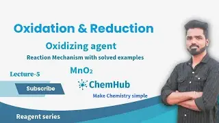 L-5, Oxidizing Agent l MnO2 l Manganese Dioxide l Corey-Gilman-Ganem Reaction l Prof.Shani Borude l