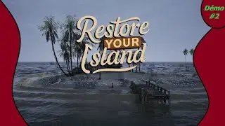 Nettoyer une île pour qu'elle reprenne vie, Restore Your Island FIN !!!