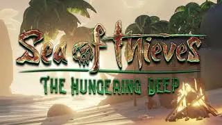 The Hungering Deep - Sea of Thieves Soundtrack