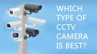 Which type of CCTV camera is best? | CLICK SMART STORE | CCTV CAMERA INSTALLATION IN KOZHIKODE