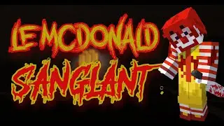 LE MCDONALD SANGLANT [COURT-METRAGE HORREUR MINECRAFT]