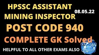 HPSSC POST CODE 940 ASSISTANT MINING INSPECTOR (held on 08.05.22) COMPLETE GK SOLVED #940answerkey
