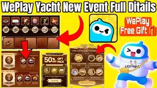 🔥 WePlay Yacht New Event 2025 | Free Gift 🎁 Full Details in Hindi | WePlay New Update Today