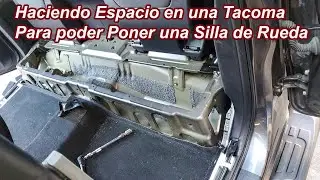 Hacer Espacio en una Tacoma Para poder meter una Silla de Rueda