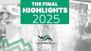 World Trail Majors 2025 | Epic Final Highlights.