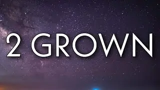 Lil Tjay - 2 Grown (Lyrics) Ft. The Kid Laroi
