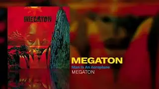 Megaton - Man In An Aeroplane