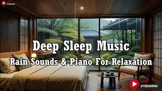 Relaxing Sleep Music + Insomnia - Stress Relief, Rain Sounds in Cozy Bedroom, Deep Sleeping Music