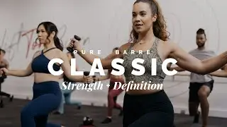 Pure Barre Classic&trade; - Strength & Definition