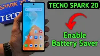 Tecno Spark 20 battery saver kaise on kare, how to enable battery saver mode in tecno, activate batt