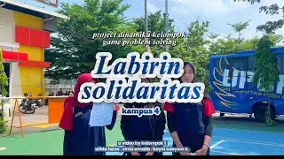 Tugas project Dinamika Kelompok Problem Solving Games &ldquo; Labirin Solidaritas &ldquo;  UPGRIS 