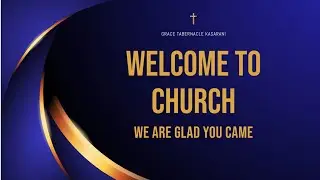 LIVE🔴SUNDAY SERVICE ,GRACE TABERNACLE INT MINISTRY KASARANI