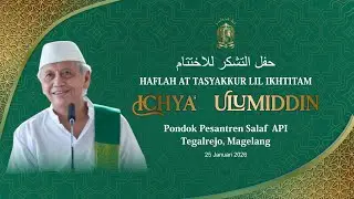 🔴LIVE HAFLAH ATTASYAKHUR WAL IKHTITAM ICHYA' ULUMIDDIB PON.PES  SALAF API TEGALREJO MAGELANG 2026