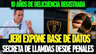 Jos&eacute; Jer&iacute; expone base de datos secreta de llamadas desde penales: 10 a&ntilde;os de delincuencia registrada