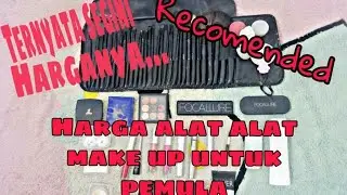 Harga alat makeup -yang aku punya dan biasa dipakai- REVIEW LENGKAP