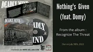 Deadly Mind - Nothing's Given (feat. Domy)