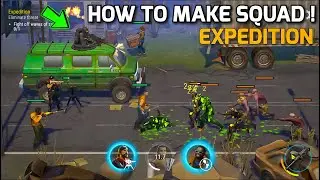 How to Make a Squad for Expedition ! BIG NEW UPDATE | Last Day On Earth Survival