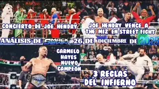 ANALISIS DE SMACKDOWN 26 DE DICIEMBRE DE 2025