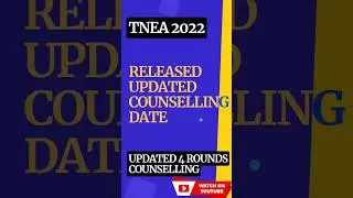 TNEA 2022 COUNSELING UPDATED DATE