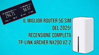 IL miglior Router 5g Sim del 2025! Recensione Completa TP-LINK Archer nx200