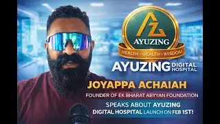 A Thought Leader&rsquo;s Perspective: Joyappa Achaiah Speaks on Ayuzing Digital Hospital