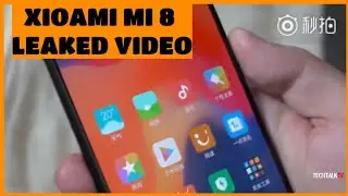 Xioami mi 8 leaked video...