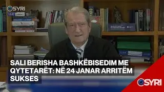 Sali Berisha bashkëbisedim me qytetarët: Në 24 janar arritëm sukses