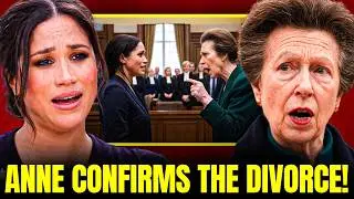Princess Anne Launches Archewell Investigation &ndash; Meghan Faces Lawsuit & Divorce CONFIRMED