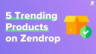 5 Trending Products to Add to Your Online Store | Zendrop 2021