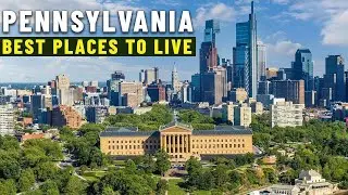 Best Places to Live in Pennsylvania Travel Guide
