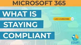 Microsoft 365: Staying Compliant