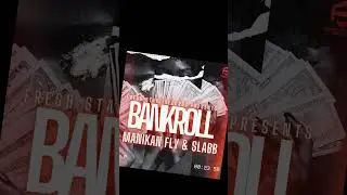Manikan Fly & Slabb - Bankroll