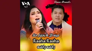 Rasha Rasha راشه راشه (feat. Meena Gul & Bakhtiar Khattak) (Pashto Tappy Version)
