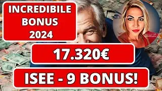 ✅ 9 Bonus ISEE 2024 - Come Ottenere 17.320 &euro; 💰