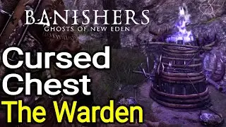 The Warden Cursed Chest - Banishers Ghosts of New Eden