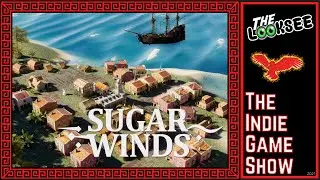 Sugarwinds | The LookSee | First Look Series | The Indie Game Show