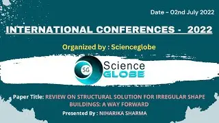 International Virtual Conference, 02nd July 2022, Presented by : NIHARIKA SHARMA | Science Globe