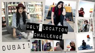 Ugly Location Challenge - Dubai Edition