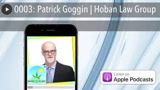 0003: Patrick Goggin | Hoban Law Group