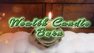 ✨Wealth and Prosperity Candle Burn 🤩💵💰***TIMELESS*** 🕯️👑💚✨