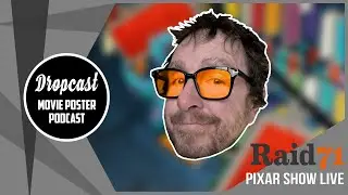 DROPCAST - Movie Poster Podcast - Chris Thornley aka Raid71 - Pixar Show