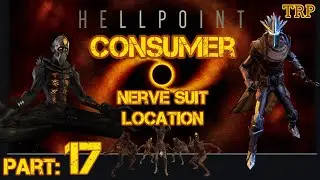 HELLPOINT: Walkthrough | PART 17 | Consumer - Boss  - Nerve Suit - Alma Mater  PC PS4 Xbox