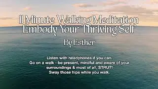 11 Minute Walking Meditation by Esther
