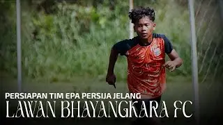 Persiapan Akhir Tim Persija EPA Jelang Hadapi Bhayangkara FC | Training Drill
