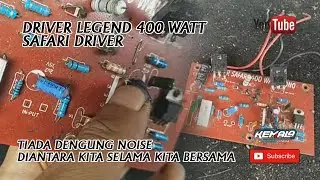 DRIVER LEGEND SAFARI 400 WATT  [ Tiada dengung diantara kita selama kita bersama ] Emen Electronik