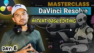 DaVinci Resolve MASTERCLASS in NEPALI | AI Text Base Edit | DAY: 6