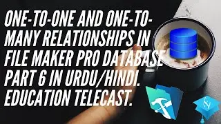 One-to-one and One-to-many relationships in filemaker pro database part 6 In Urdu/Hindi